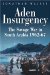 Aden Insurgency : The Savage War In South Arabia 1962-67 cover