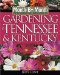 Month-By-Month Gardening in Tennessee & Kentucky cover