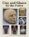 Clay and Glazes for the Potter cover