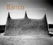 Banco : Adobe Mosques of the Inner Niger Delta cover