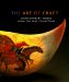 The Art of Craft : Contemporary Works from the Saxe Collection cover