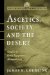 Ascetics, Society, and the Desert : Studies in Early Egyptian Monasticism cover