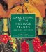 Gardening With Foliage Plants : Leaf, Bark and Berry cover