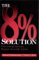 The 8% Solution : Preventing Serious, Repeat Juvenile Crime cover