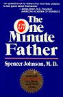 The One Minute Father : The Quickest Way for You to Help Your Children Learn to Like Themselves and Want to Behave Themselves [Click for larger image]