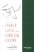 The Daily Life of the Greek Gods cover