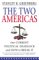 The Two Americas : Our Current Political Deadlock and How to Break It cover