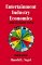 Entertainment Industry Economics : A Guide for Financial Analysis cover