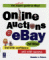 Online Auctions at Ebay : Bid With Confidence, Sell With Success cover