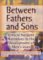  Between Fathers and Sons: Critical Incident Narratives in the Development of Mens Lives