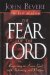 The Fear of the Lord : Discover the Key to Intimately Knowing God cover
