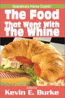 The Food That Went With the Whine : Grandma's Home Cookin [Click for larger image]