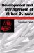 Development and Management of Virtual Schools : Issues and Trends cover