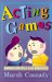 Acting Games : Improvisations and Exercises  A Textbook of Theatre Games and Improvisations cover