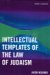 Intellectual Templates of the Law of Judaism cover