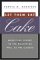 Let Them Eat Cake : Marketing Luxury To The Masses -- As Well As The Classes cover