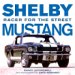 Shelby Mustang : Racer for the Street cover