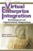 Virtual Enterprise Integration : Technological And Organizational Perspectives cover