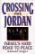  Crossing the Jordan: Israel's Hard Road to Peace