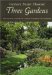 Graham Stuart Thomas' Three Gardens of Pleasant Flowers : With Notes on Their Design, Maintenance and Plants cover