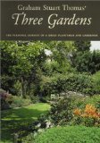 Graham Stuart Thomas' Three Gardens of Pleasant Flowers : With Notes on Their Design, Maintenance and Plants [Click for larger image]