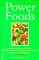  Powerfoods: Good Food, Good Health With Phytochemicals, Nature's Own Energy Boosters