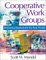 Cooperative Work Groups : Preparing Students for the Real World cover