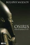 Osiris : Death And Afterlife Of A God [Click for larger image]