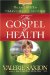 Gospel Of Health : The A To Z Guide To Vibrant Health God's Way cover