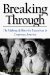 Breaking Through : The Making of Minority Executives in Corporate America cover