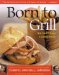 Born to Grill : An American Celebration cover
