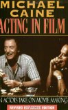 Acting in Film : An Actor's Take on Movie Making [Click for larger image]