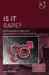 Is It Rape? : On Acquaintance Rape and Taking Women's Consent Seriously cover