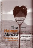 The Heimat Abroad : The Boundaries Of Germanness [Click for larger image]
