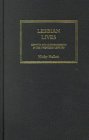 Lesbian Lives : Identity and Autobiography in the Twentieth Century [Click for larger image]