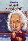 Who Was Albert Einstein? [Click for larger image]