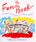 The Fun Book: 102 Ways for Girls to Have Some Fun