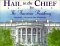 Hail to the Chief : The American Presidency cover