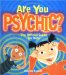 Are You Psychic? : The Official Guide For Kids cover