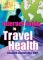 Internet Guide To Travel Health cover