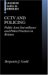 CCTV and Policing : Public Area Surveillance and Police Practices in Britain cover