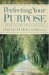 Perfecting Your Purpose : 40 Days to a More Meaningful Life cover