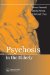 Psychosis In The Elderly cover