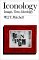  Iconology: Image, Text, Ideology