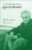 The Family Letters of Louis D. Brandeis [Click for larger image]