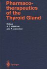 Pharmacotherapeutics of the Thyroid Gland [Click for larger image]