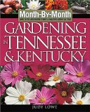 Month-By-Month Gardening in Tennessee & Kentucky [Click for larger image]