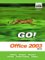 Go! With Microsoft Office 2003 : Intermediate cover