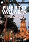 Moon Handbooks Puerto Vallarta : Including 300 Miles of Coastal Coverage and Sidetrips to Guadelajara and Lake Chapala [Click for larger image]