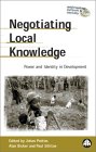 Negotiating Local Knowledge : Power and Identity in Development [Click for larger image]